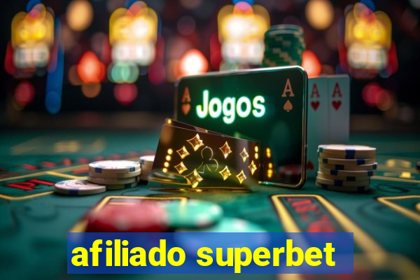 afiliado superbet