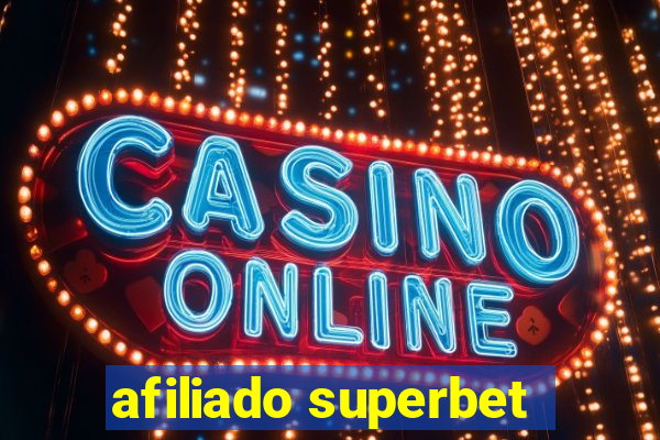 afiliado superbet