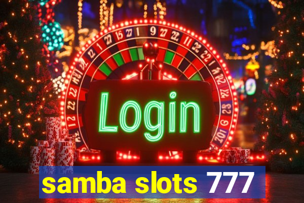 samba slots 777