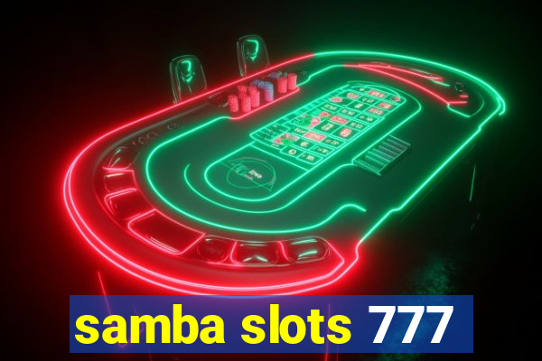 samba slots 777