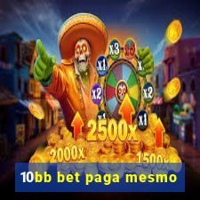 10bb bet paga mesmo