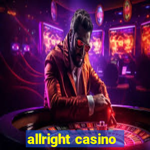 allright casino