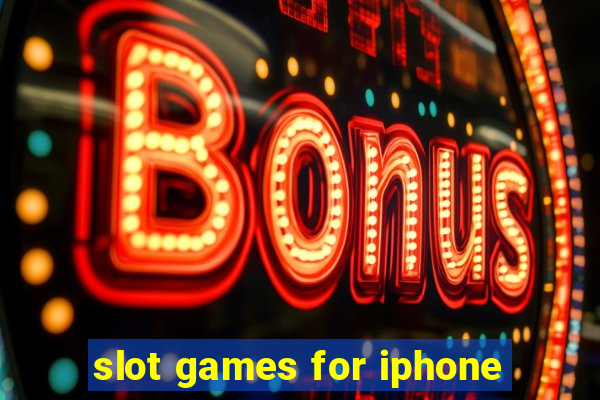 slot games for iphone