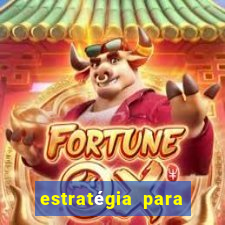 estratégia para jogos de slots