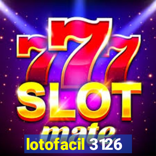 lotofacil 3126