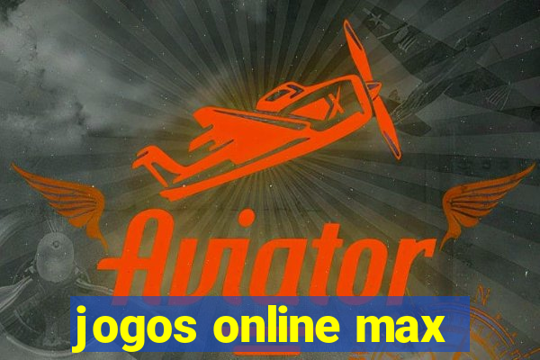 jogos online max