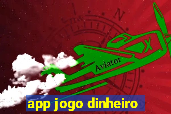 app jogo dinheiro