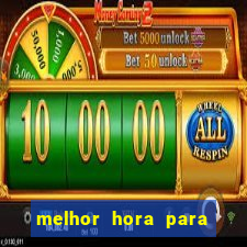 melhor hora para jogar fortune tiger