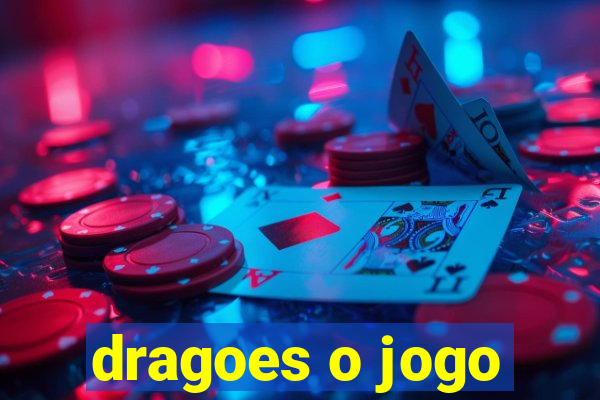 dragoes o jogo