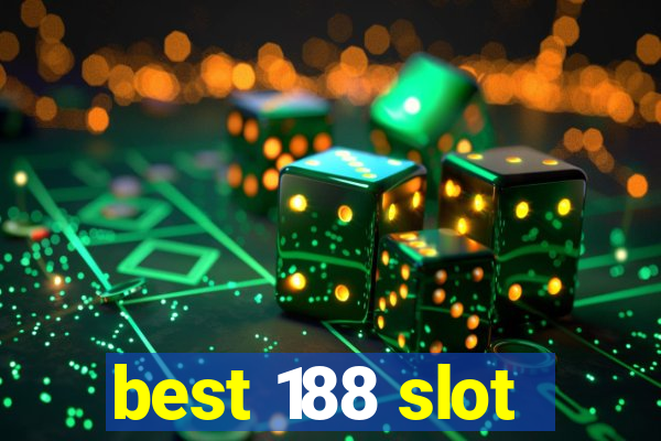 best 188 slot