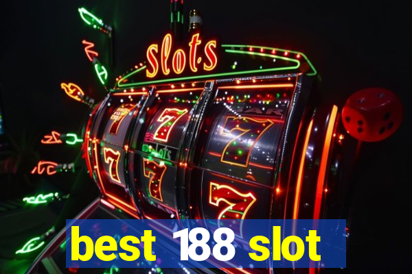 best 188 slot