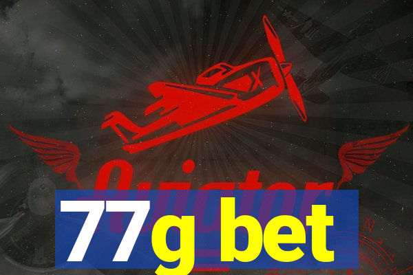 77g bet