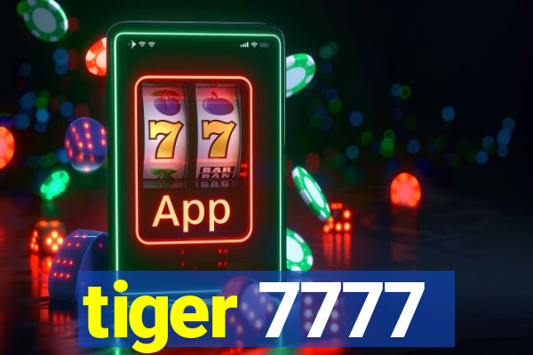 tiger 7777