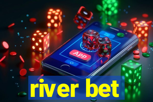 river bet