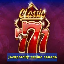 jackpotcity casino canada