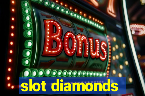 slot diamonds