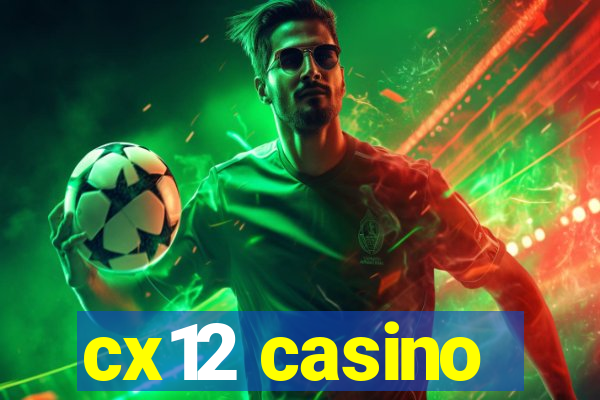 cx12 casino