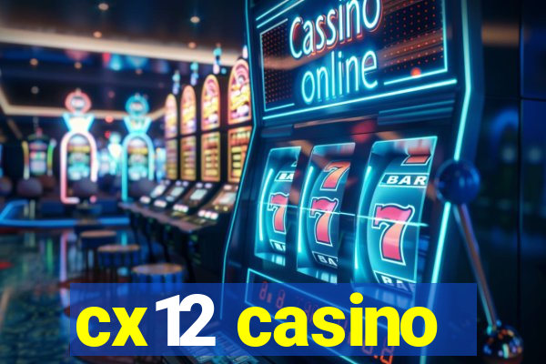 cx12 casino