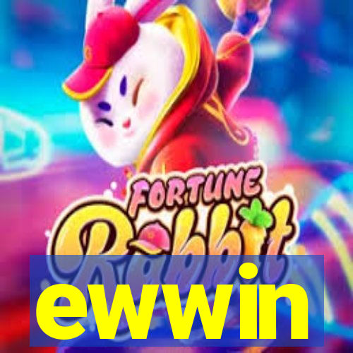 ewwin