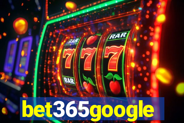 bet365google