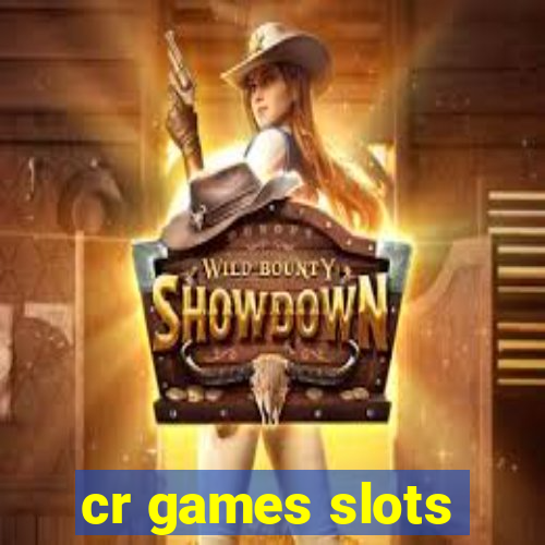 cr games slots