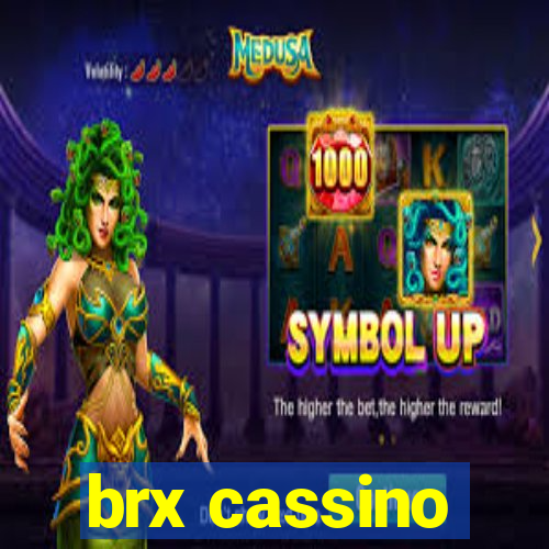 brx cassino