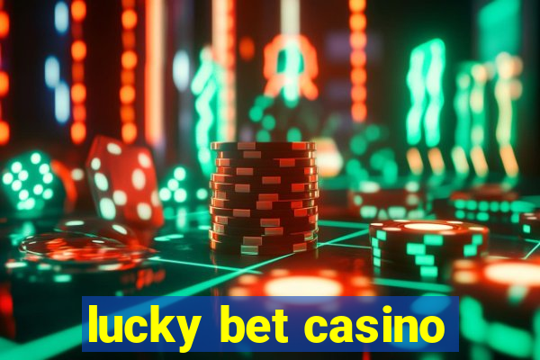 lucky bet casino