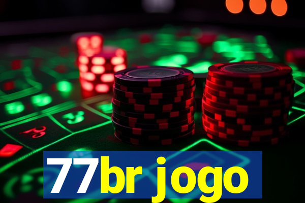 77br jogo