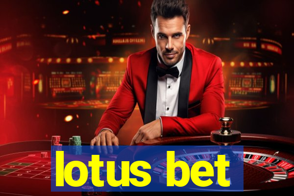 lotus bet