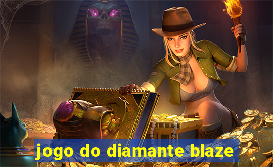 jogo do diamante blaze