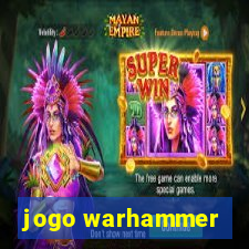 jogo warhammer