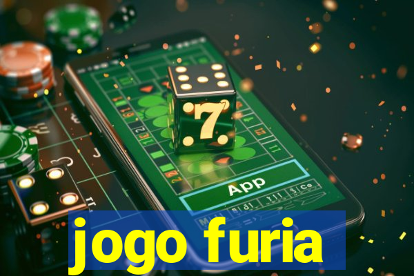 jogo furia