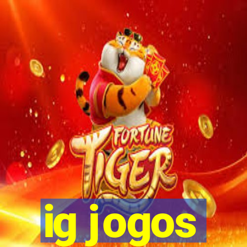 ig jogos