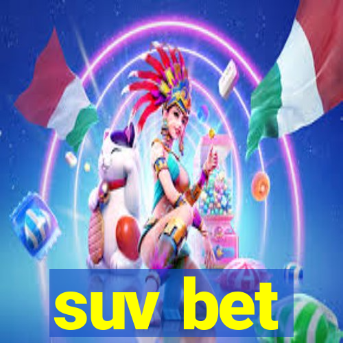 suv bet