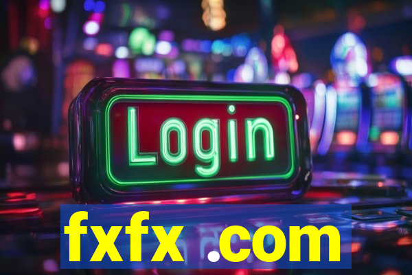 fxfx .com