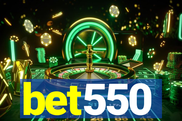 bet550