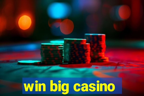 win big casino