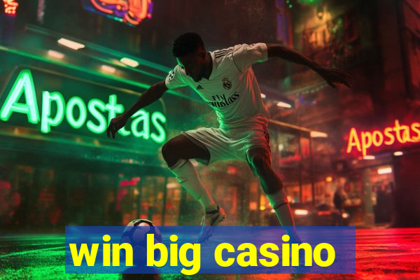 win big casino