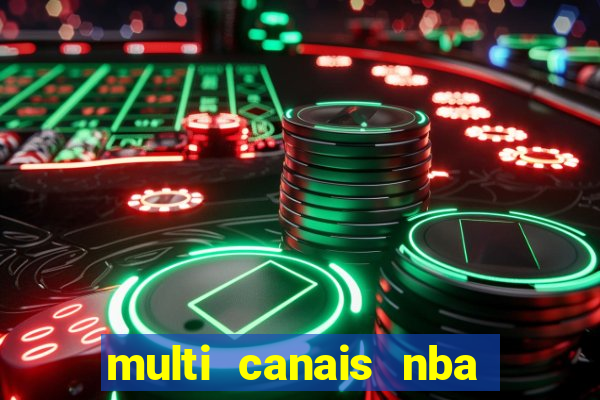 multi canais nba ao vivo