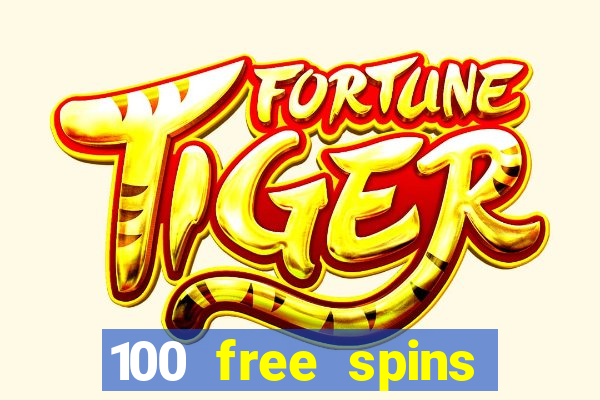 100 free spins casinos reddit