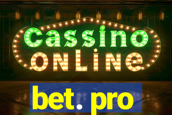 bet. pro