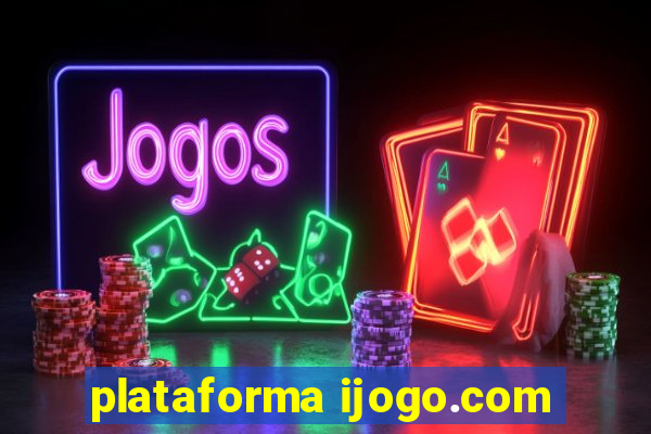 plataforma ijogo.com