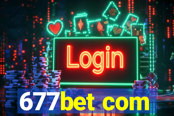 677bet com