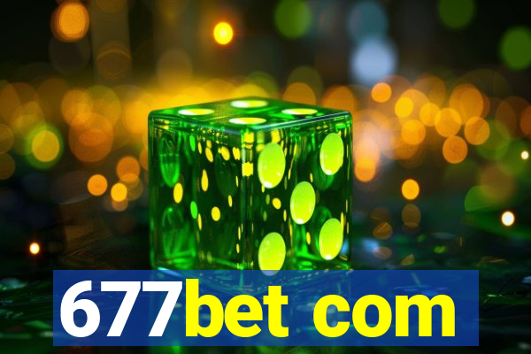 677bet com