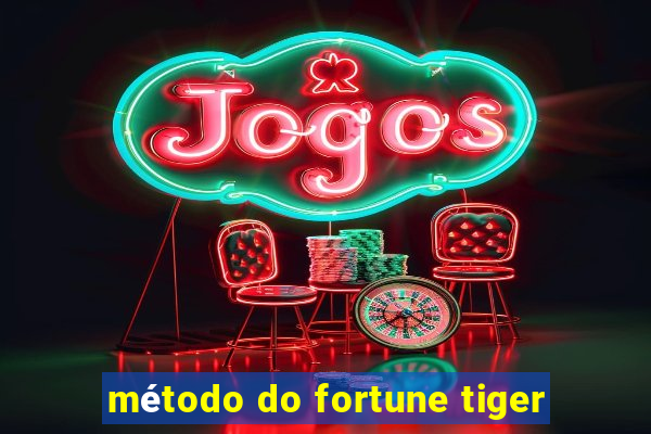 método do fortune tiger