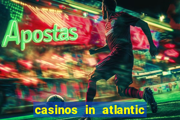 casinos in atlantic city nj