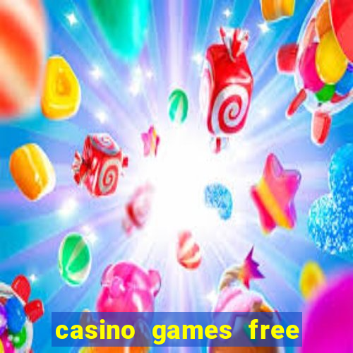 casino games free slots machines