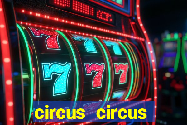 circus circus casino las vegas