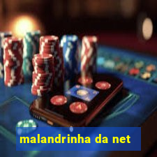 malandrinha da net