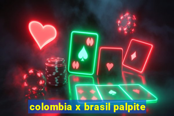 colombia x brasil palpite